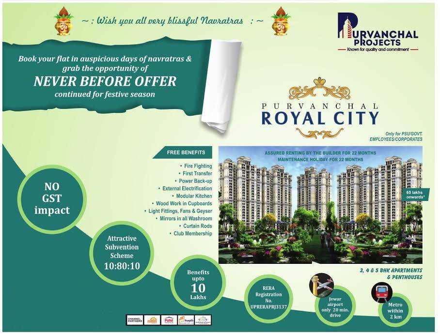 Book home in days of Navratra and grab offers like no GST & subvention scheme of 10:80:10 at Purvanchal Royal City